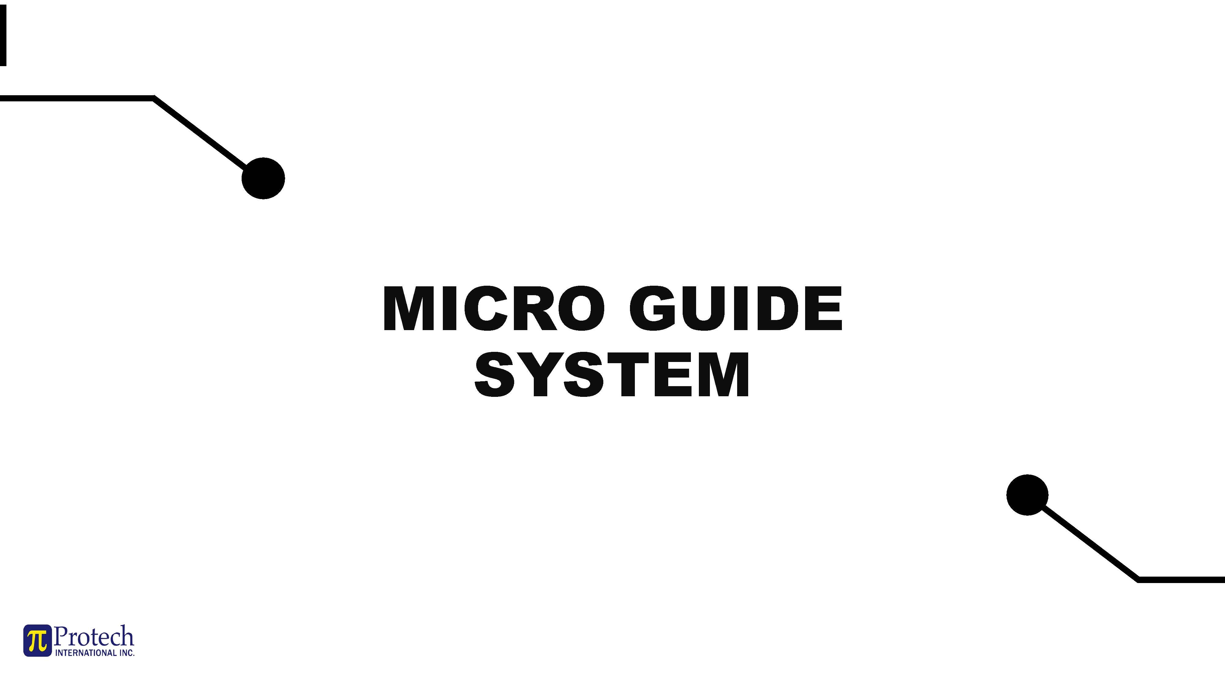 Micro Guide (MG-22) – Protech International, Inc.
